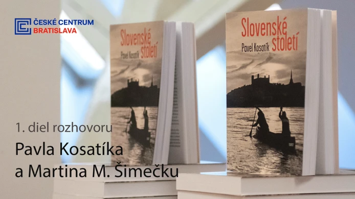 Audio záznam z prezentace knihy Pavla Kosatíka Slovenské století