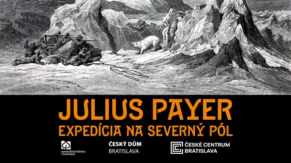 Julius Payer | Expedícia na severný pól v Univerzitnej knižnici v Bratislave