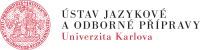 Ústav jazykové a odborné přípravy Univerzita Karlova
