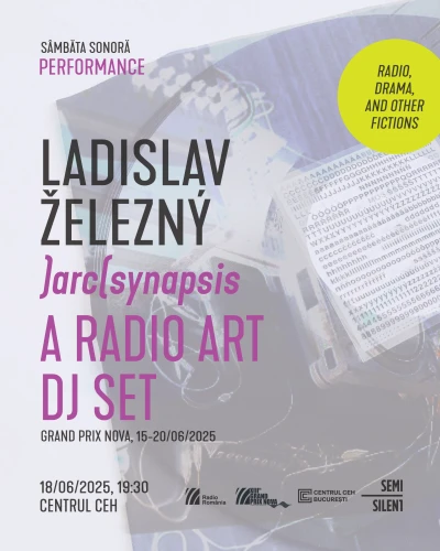)arc(synapsis - Un DJ set radiofonic cu Ladislav Železný