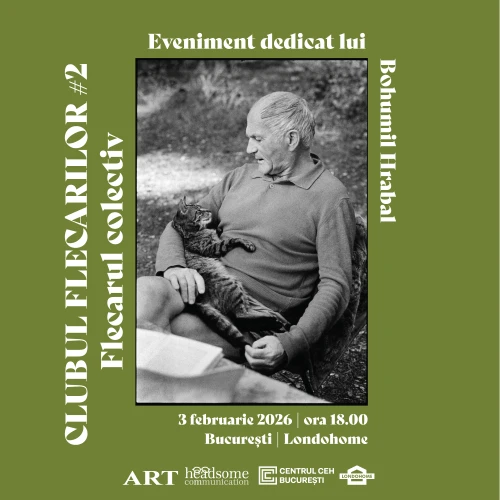 CLUBUL FLECARILOR | Ediția a II-a  eveniment dedicat îndrăgitului scriitor ceh Bohumil Hrabal