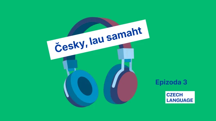 PODCAST Česky, lau samaht: Ep. 3