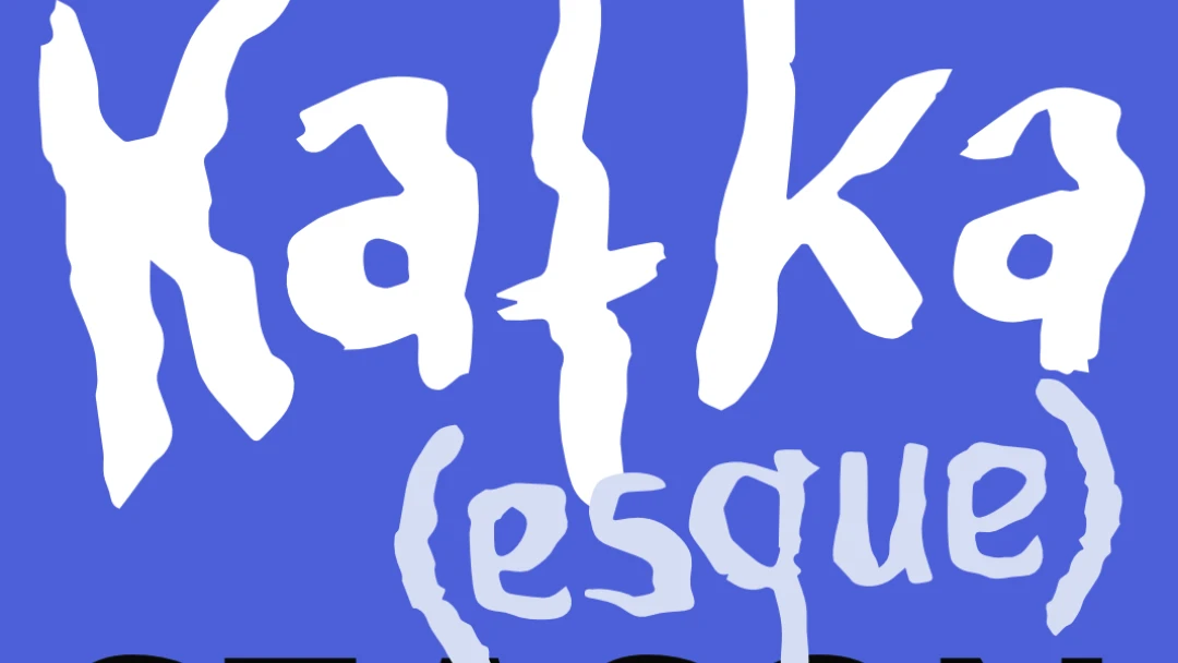 Kafka(esque) Season