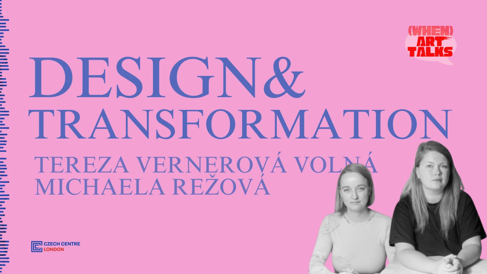 (when) Art Talks: Design & Transformation