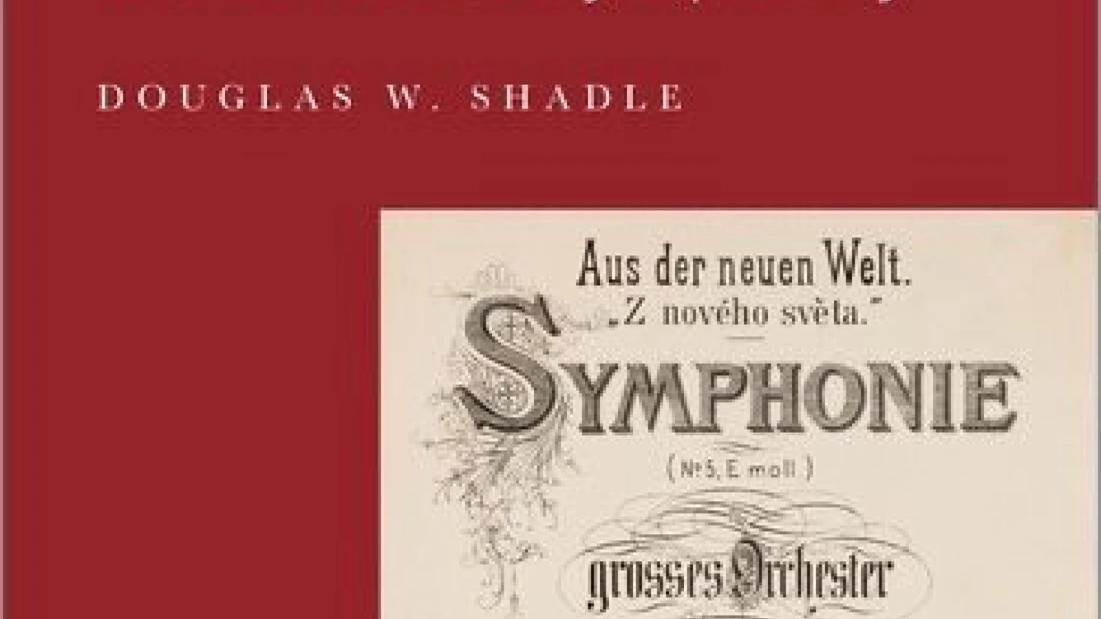 Would Dvořák Have Wanted the Music of African American Composers Programmed Instead of the “New World” Symphony?