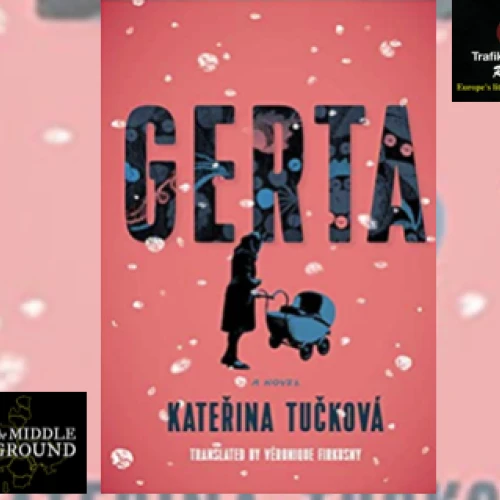 Czech Novel Gerta Featured on Trafika Europe Radio