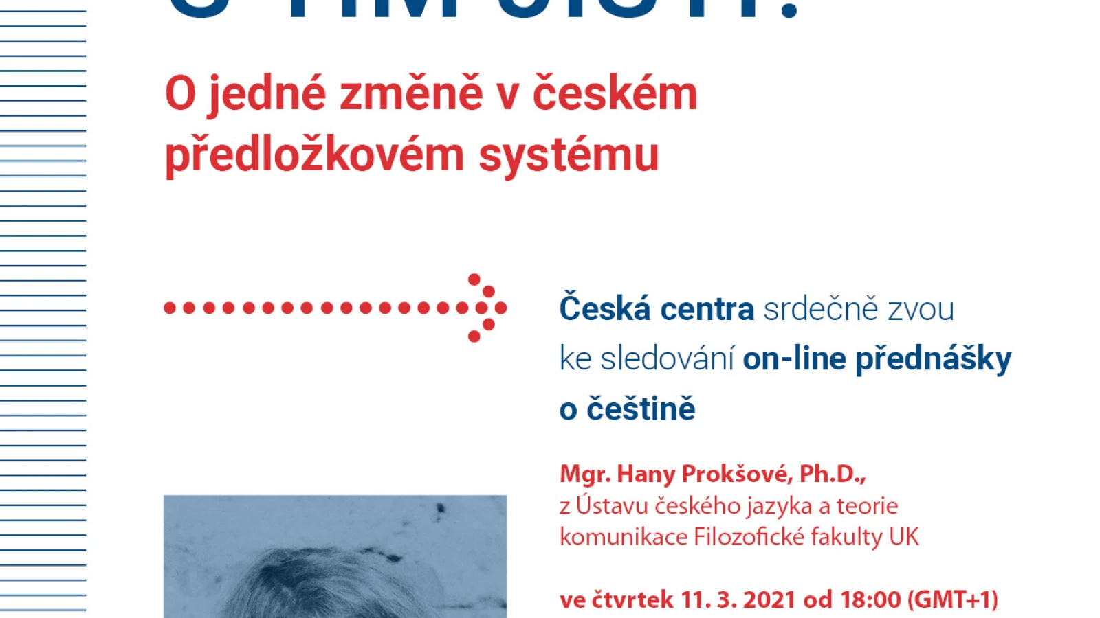 A jste si s tím jistí? O jedné změně v českém předložkovém systému