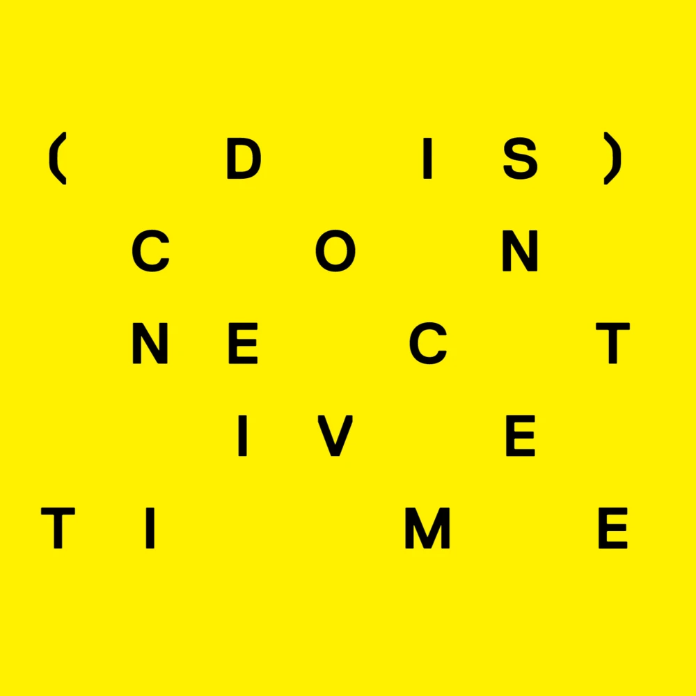 (Dis)Connective Time
