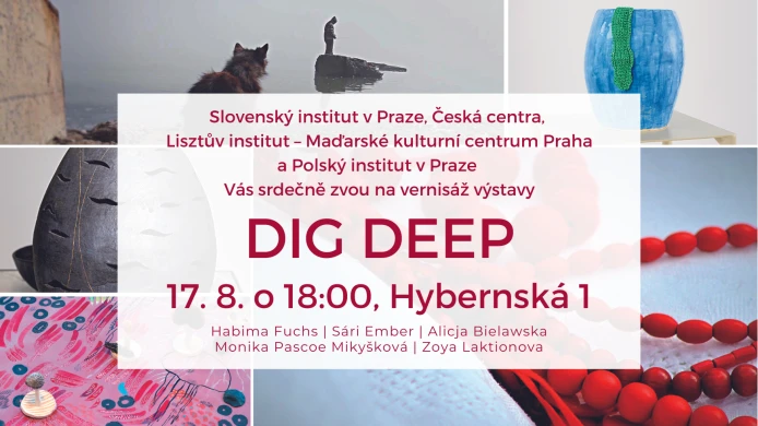 DIG DEEP pětice vizuálních umělkyň ve Slovenském institutu v Praze