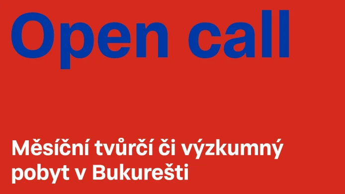 Open call na měsíční tvůrčí či výzkumný pobyt v Bukurešti