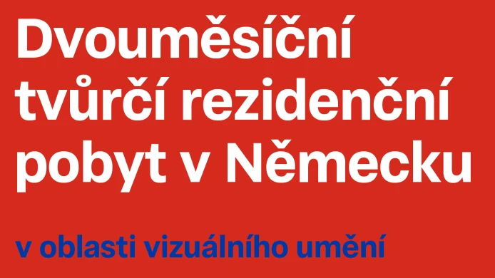 Dvouměsíční tvůrčí rezidenční pobyt v oblasti vizuálního umění v Německu
