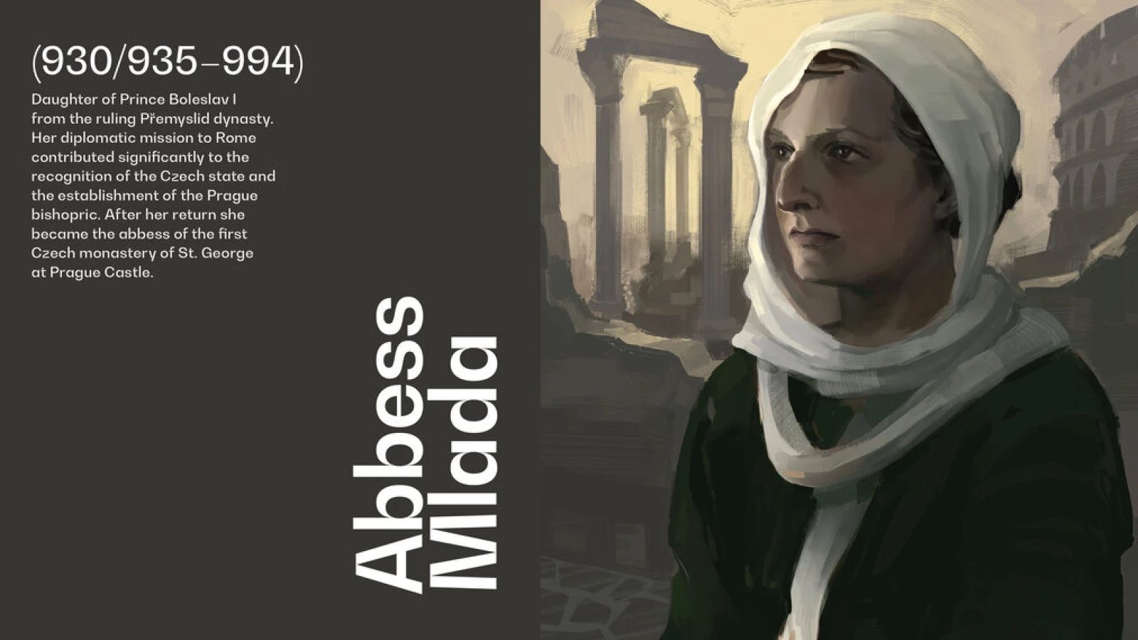 The Heroine of the Week Is Abbess Mlada