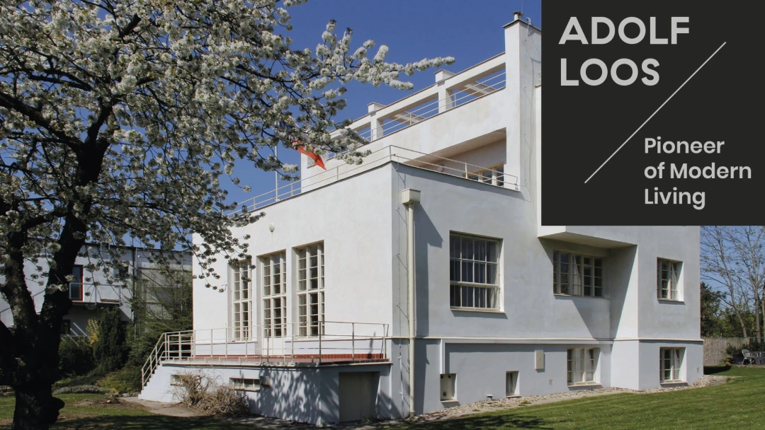 Adolf Loos – Pioneer of Modern Living