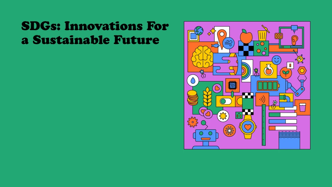 SDGs: Innovations for a Sustainable Future