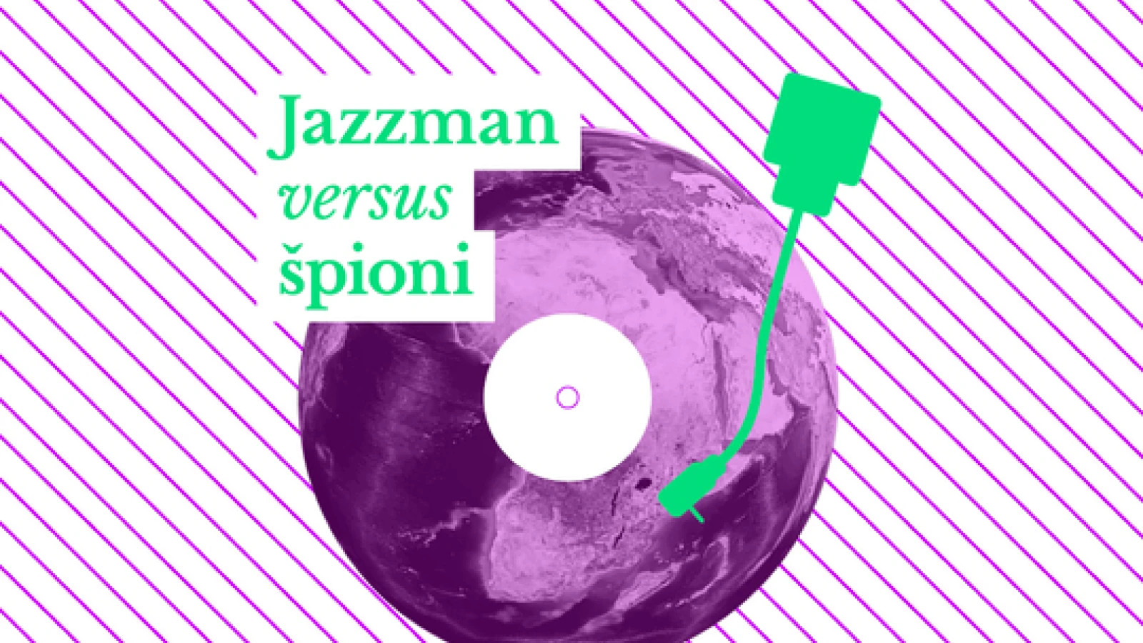 Podcast: Jazzman versus špioni