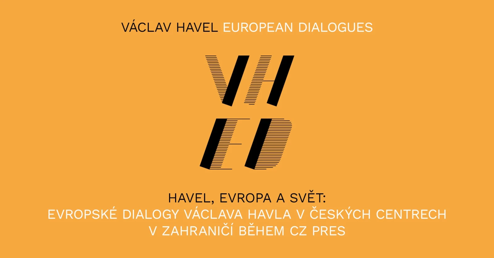 Havel, Europe and the World – The Václav Havel European Dialogues at the Czech Centres During the 2022 CZ PRES