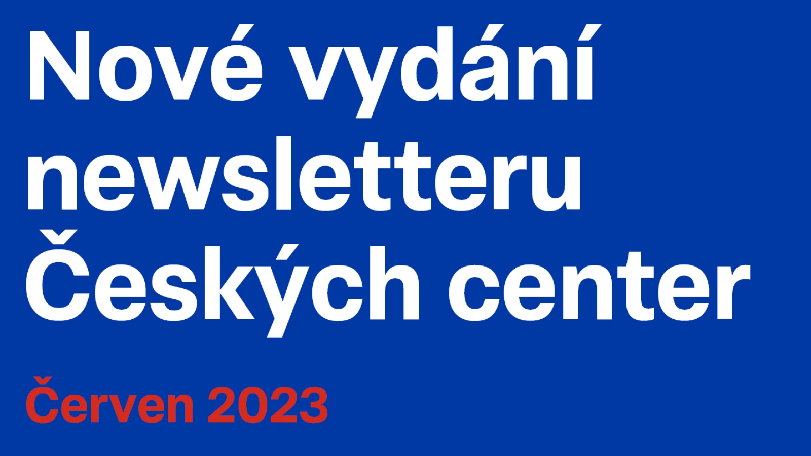 Newsletter Českých center – červen 2023