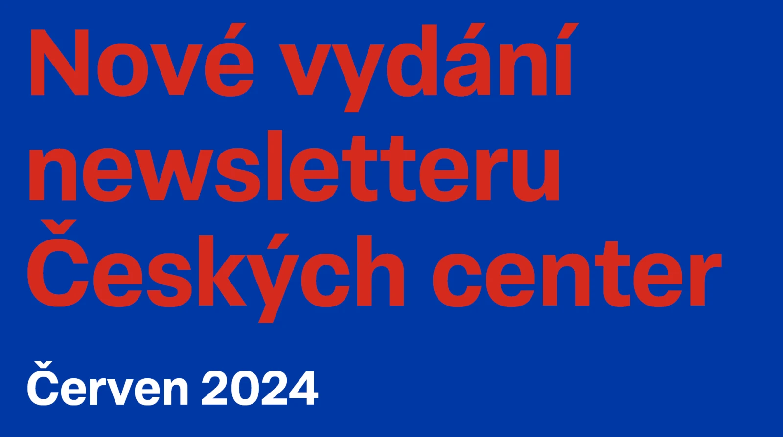 Newsletter Českých center – červen 2024