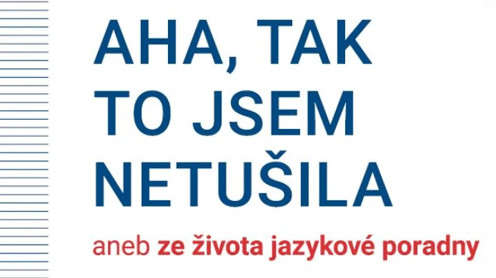On-line přednáška o češtině: Aha, tak to jsem netušila