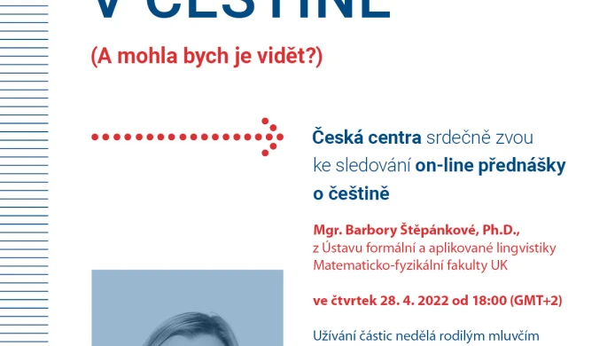 On-line přednáška o češtině na téma: Částice v češtině. (A mohla bych je vidět?)