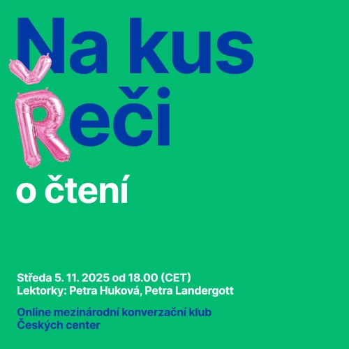 Mezinárodní konverzační klub Českých center: NA KUS ŘEČI o čtení