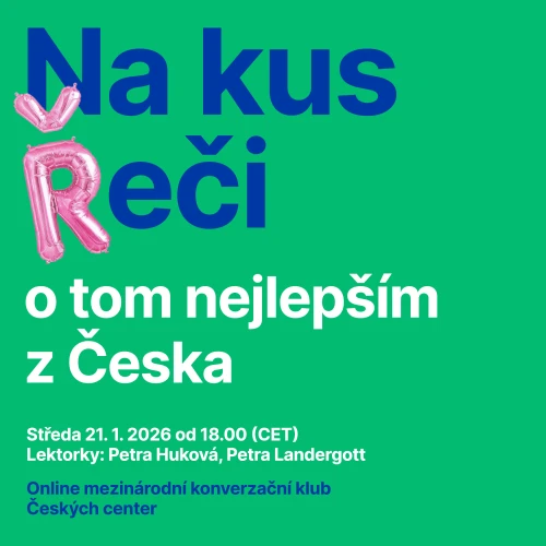 Mezinárodní konverzační klub Českých center: NA KUS ŘEČI o tom nejlepším z Česka