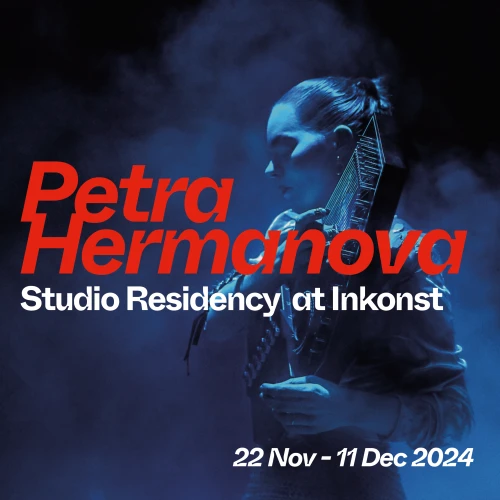 Inkonst Residens 2024: Petra Hermanova