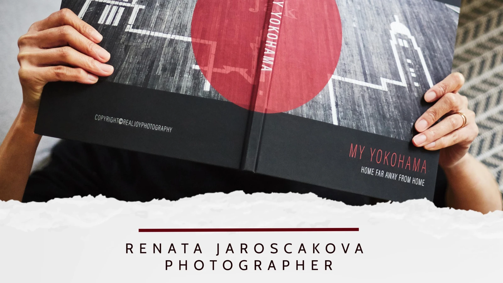 レナタ・ヤロシュチャーコヴァー写真集出版記念展「MY YOKOHAMA, Home Far Away From Home」