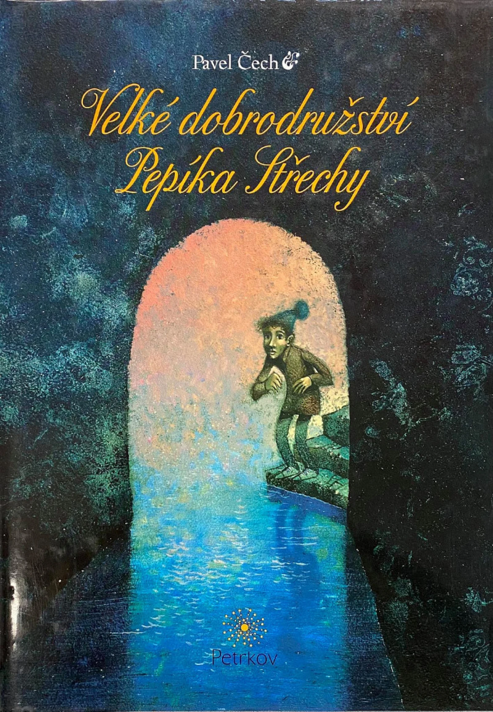 パヴェル・チェフ作『ペピーク・ストジェハの大冒険』 / Velké dobrodružství Pepíka Střechy od Pavla Čecha