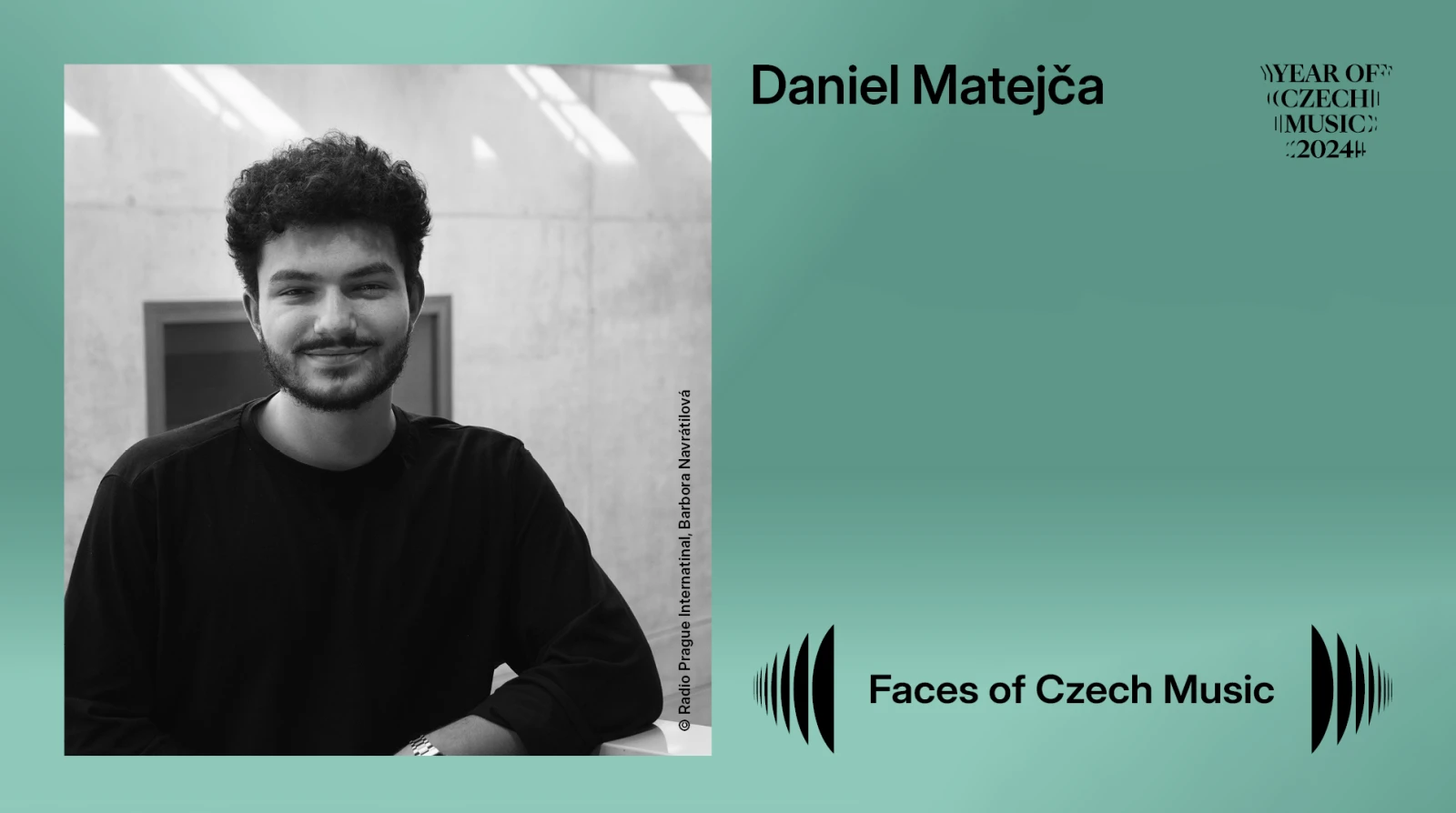 FACES OF CZECH MUSIC vol.5: Daniel Matejča o rozvoji svého řemesla
