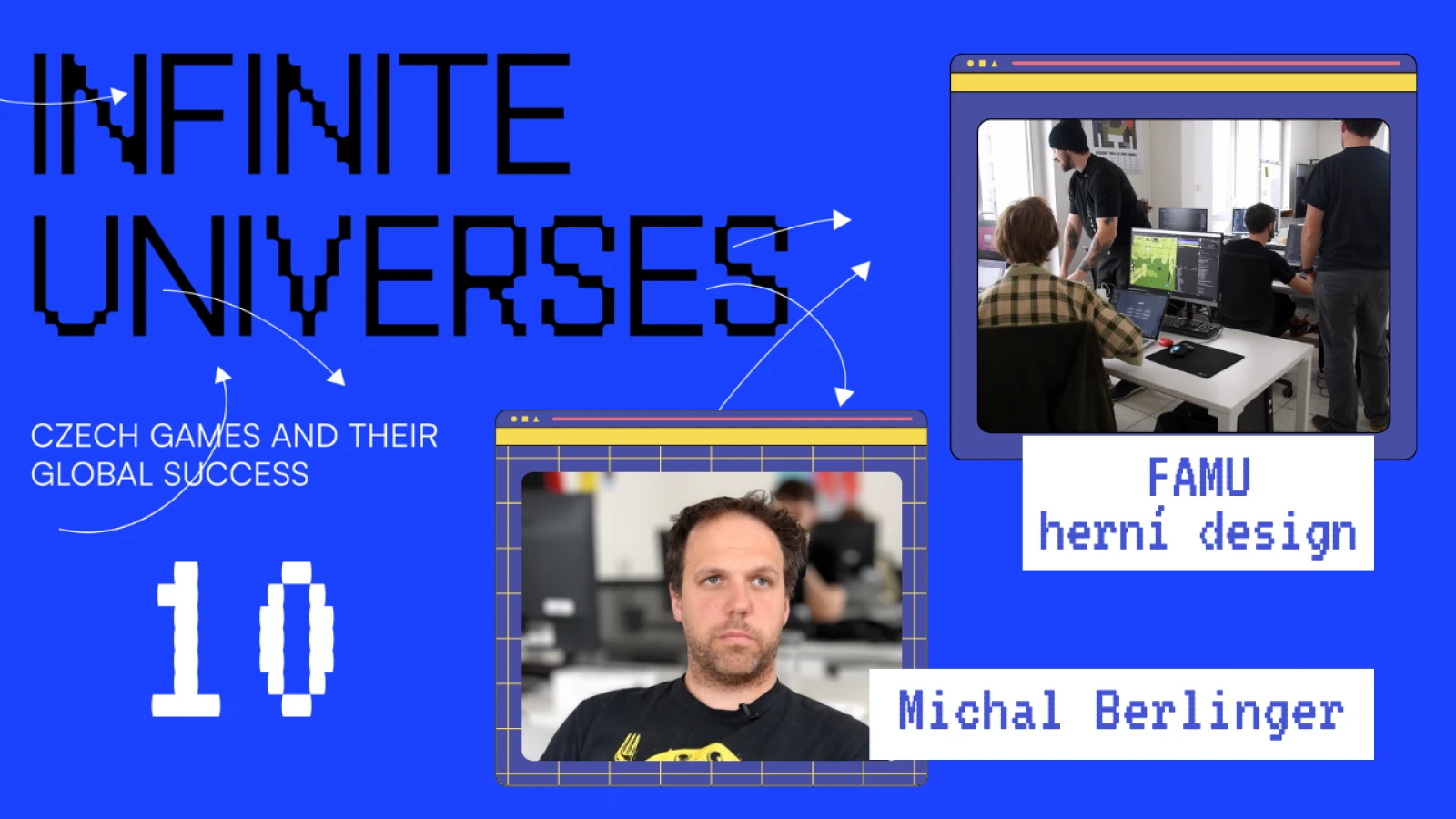 ⑩ Herní design FAMU – herní výstava Infinite Universes