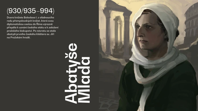 ČESKÉ HRDINKY | Abatyše Mlada (930/935–994)