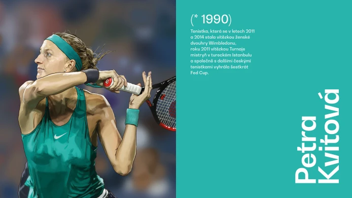 ČESKÉ HRDINKY | Petra Kvitová (* 1990)