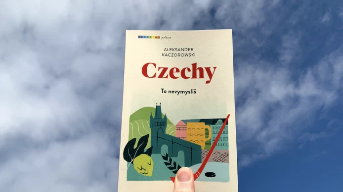 Czechy. To nevymyslíš – nová kniha Aleksandra Kaczorowskiego