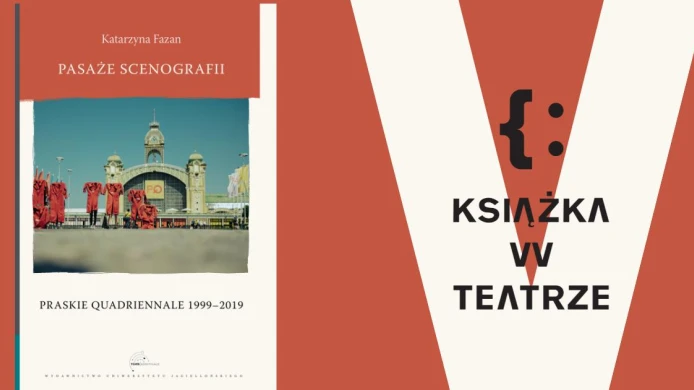 Pasáže scénografie. Pražské quadrienále 1999-2019 - Katarzyna Fazan