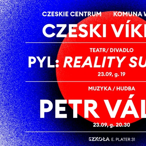 CZESKI VÍKEND – PYL: Reality Surfing + Petr Válek