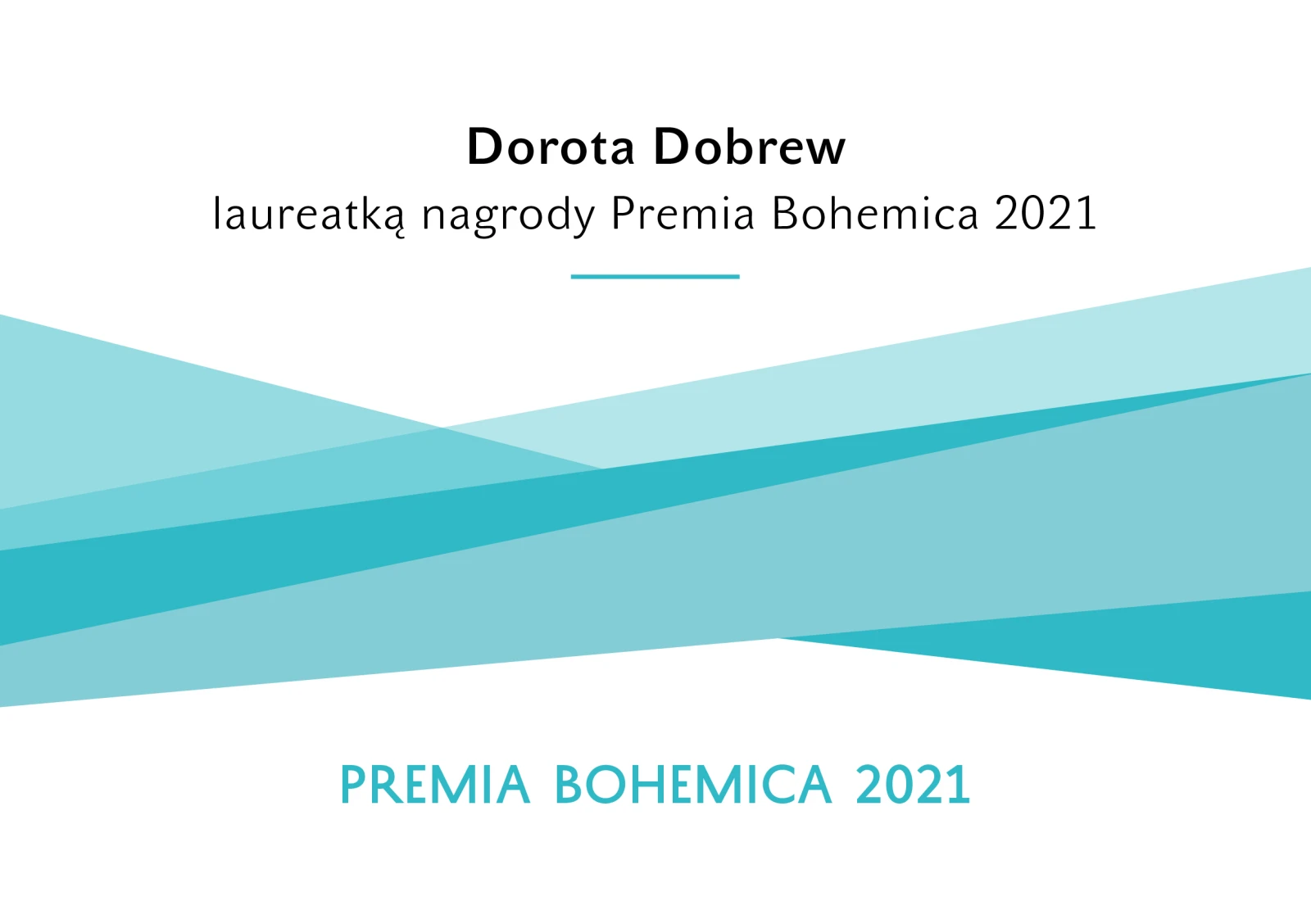 Dorota Dobrew je laureátkou ceny Premia Bohemica