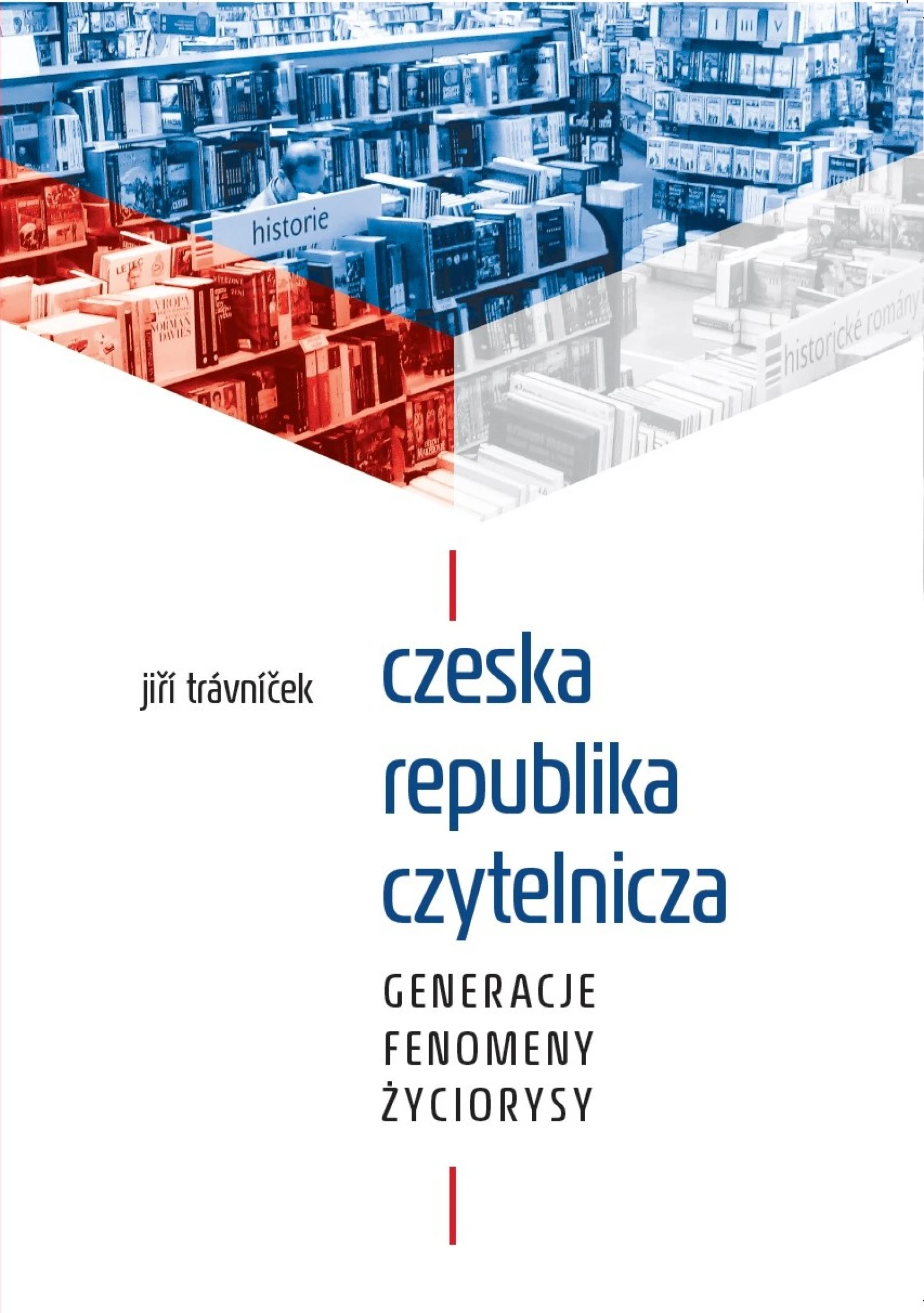 Polské vydání knihy Jiřího Trávníčka − Česká čtenářská republika: Generace, fenomény, životopisy