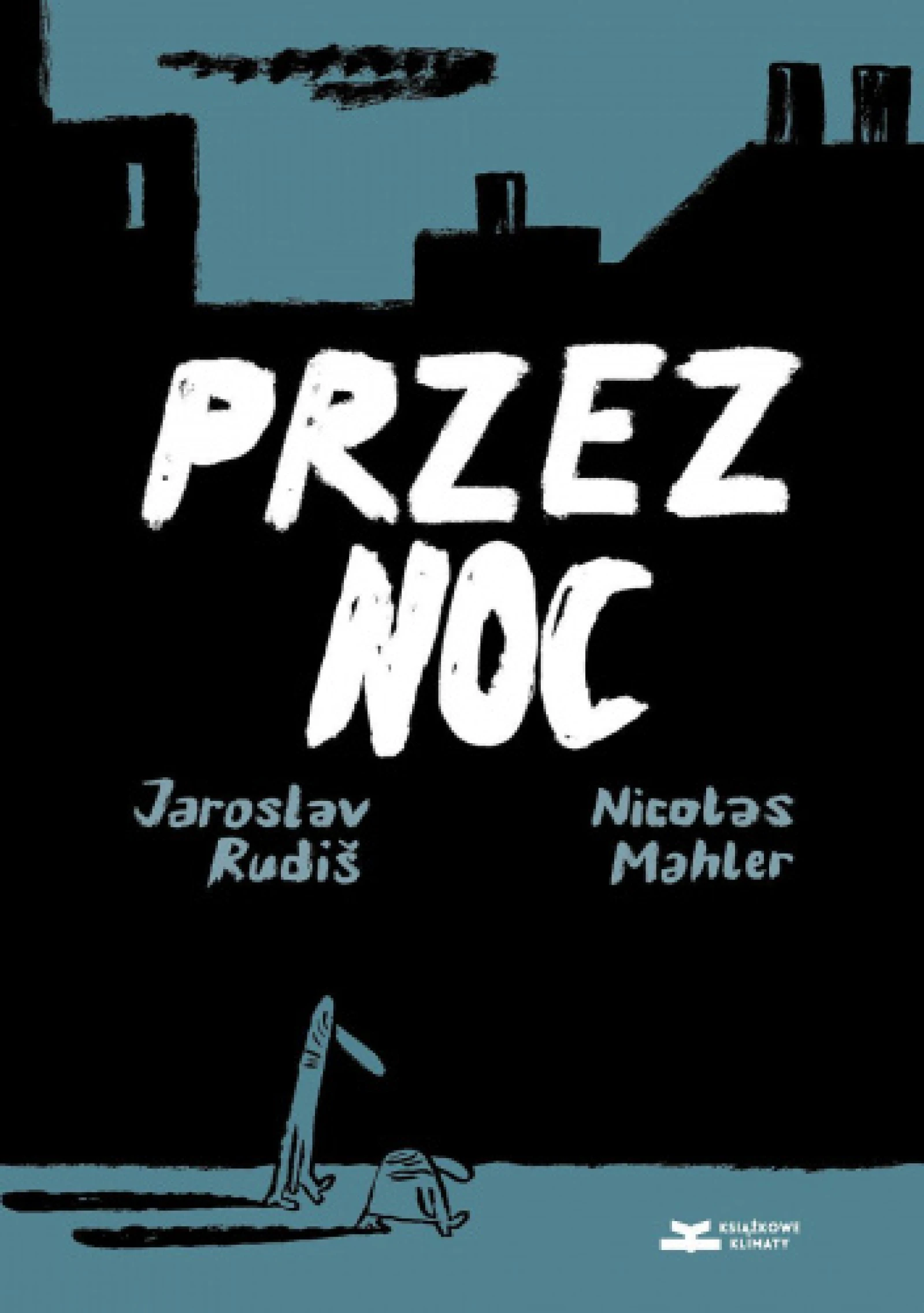 Jaroslav Rudiš, Nicolas Mahler: Noční chodci