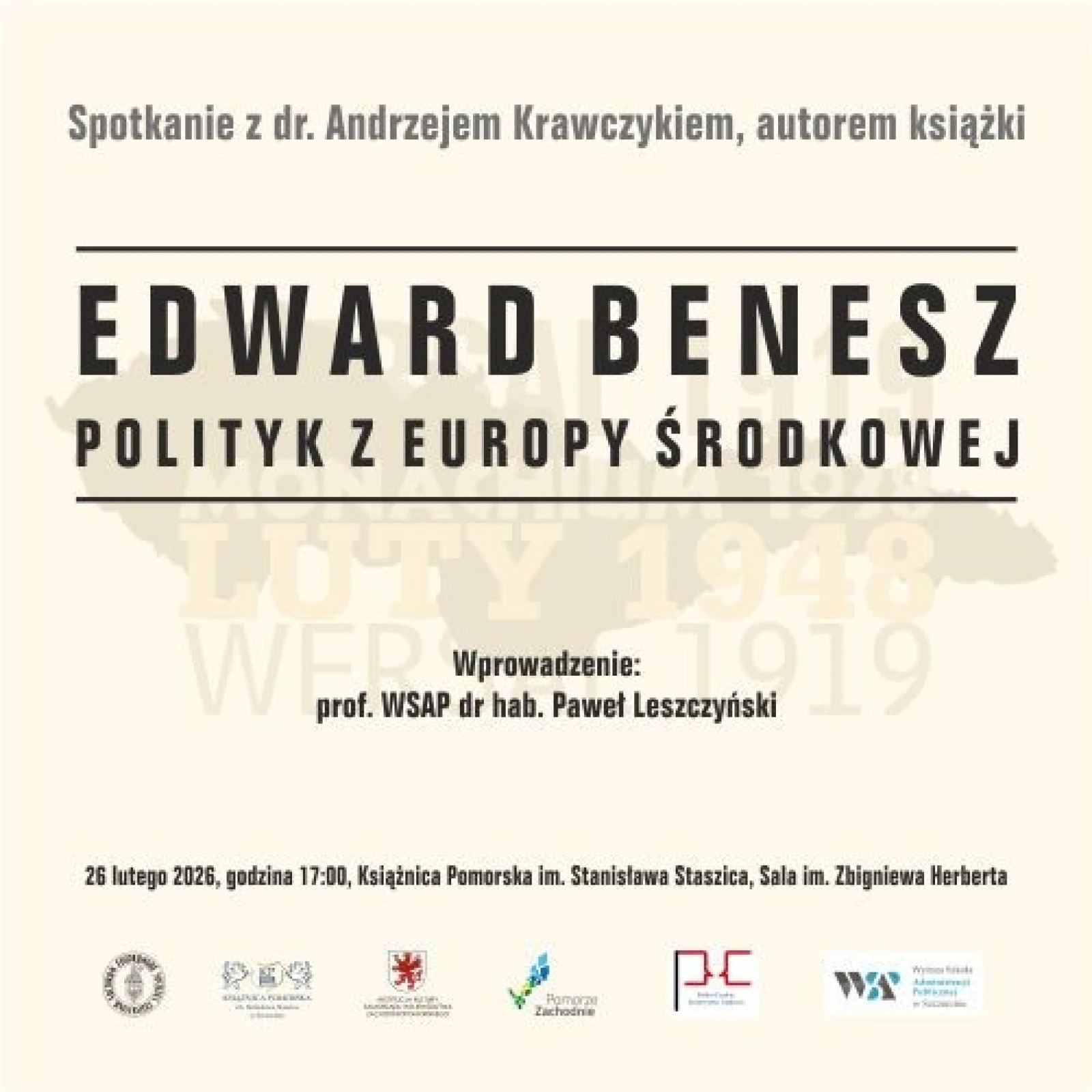 Spotkanie wokół książki „Edward Benesz. Polityk z Europy Środkowej” z Andrzejem Krawczykiem