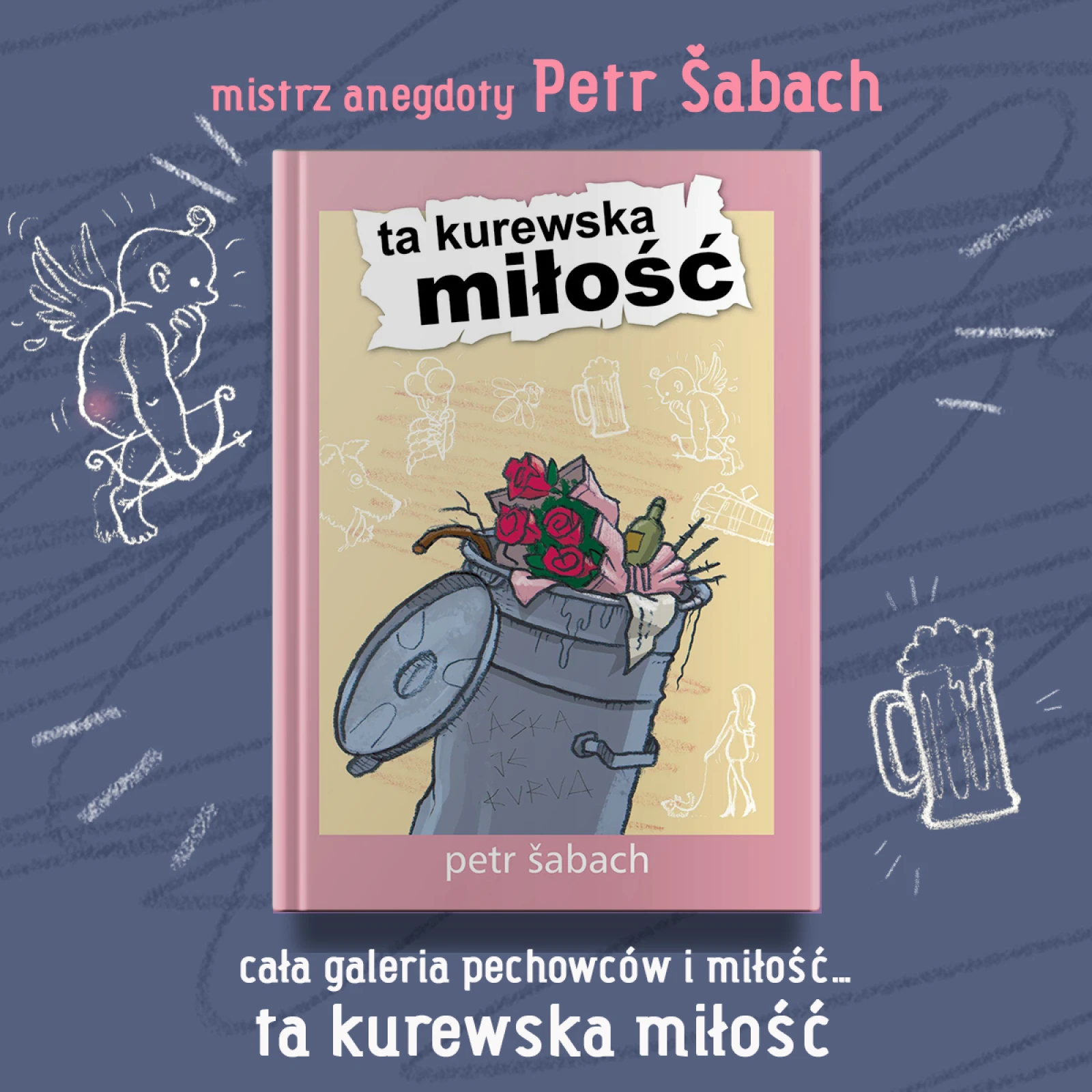 Petr Šabach: Láska je kurva | premiéra polského překladu