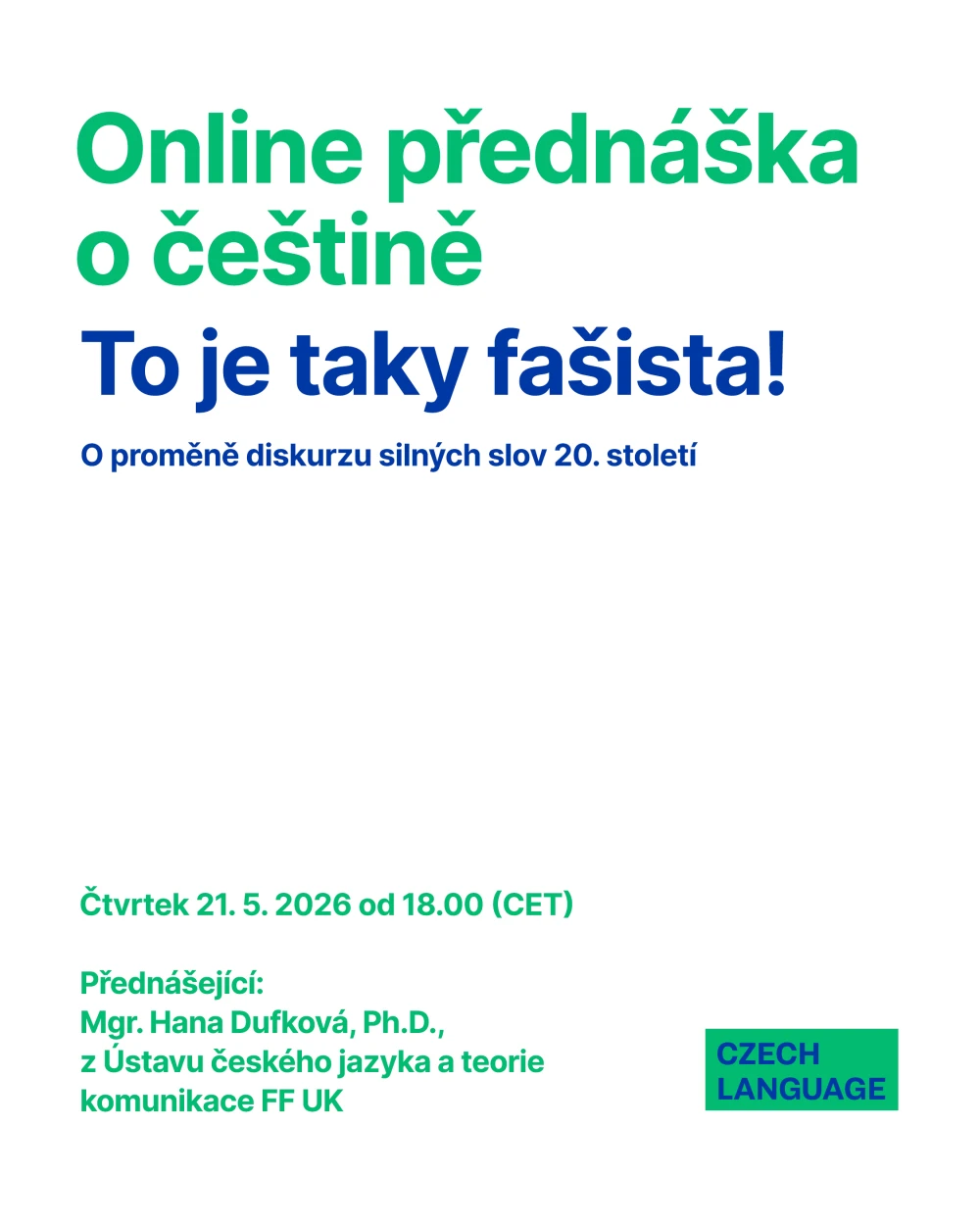 Online přednáška o češtině | To je taky fašista! O proměně diskurzu silných slov 20. století