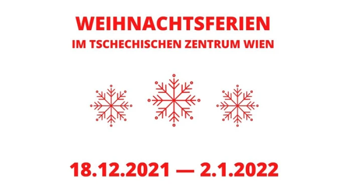 České centrum Vídeň je od 18. 12. 2021 do 2. 1. 2022 uzavřeno.