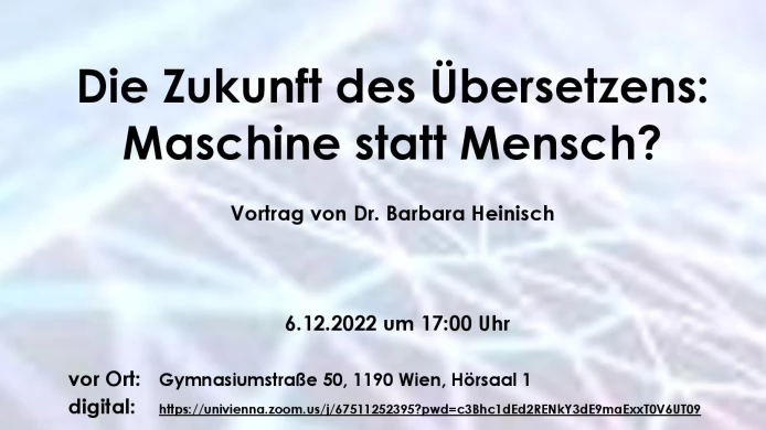 TRANSKUNST: Přednáška Dr. Barbara Heinisch: Budoucnost překládání: Počítač namísto člověka?